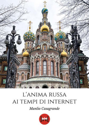 ANIMA RUSSA AI TEMPI DI INTERNET (L')