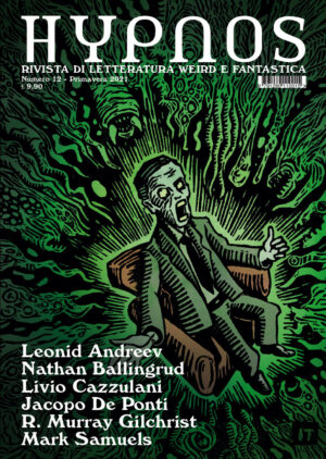 HYPNOS. N.12 . RIVISTA DI LETTERATURA WEIRD E FANTASTICA (2021)