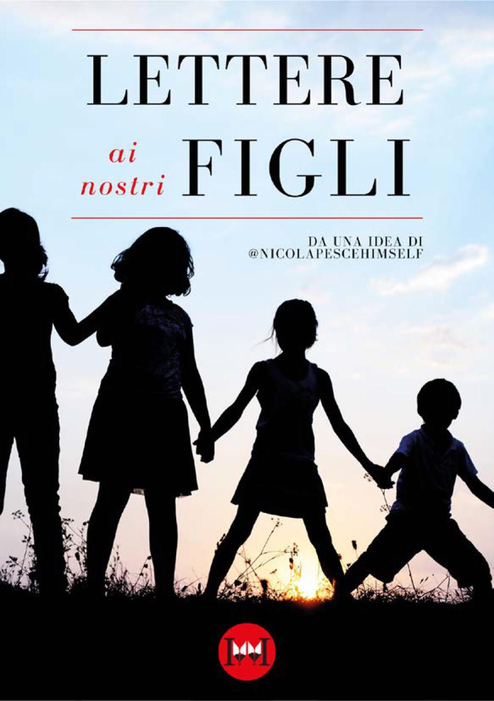 LETTERE AI NOSTRI FIGLI