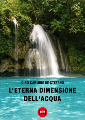 ETERNA DIMENSIONE DELL’ACQUA (L’)