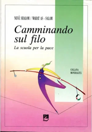 CAMMINANDO SUL FILO