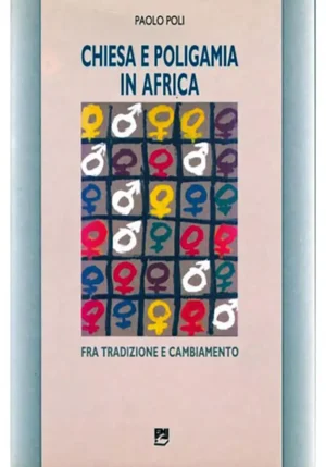 CHIESA E POLIGAMIA IN AFRICA