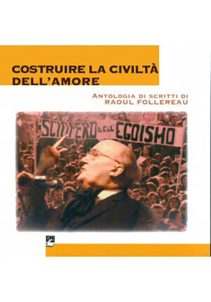 COSTRUIRE LA CIVILTA’
