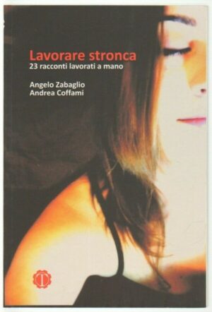 LAVORARE STRONCA