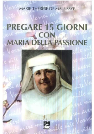 PREGARE 15 GIORNI CON MARIA DELLA PASSIONE