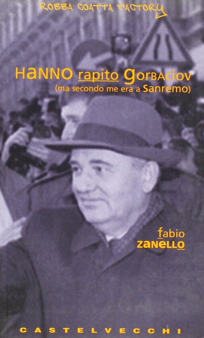 HANNO RAPITO GORBACIOV