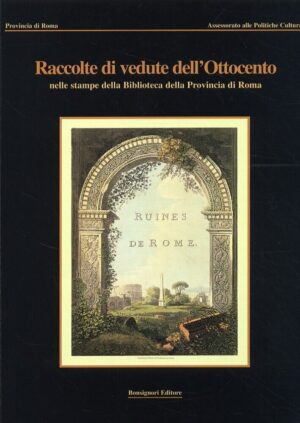 RACCOLTE DI VEDUTE DELL'OTTOCENTO