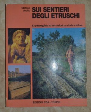 SUI SENTIERI DEGLI ETRUSCHI