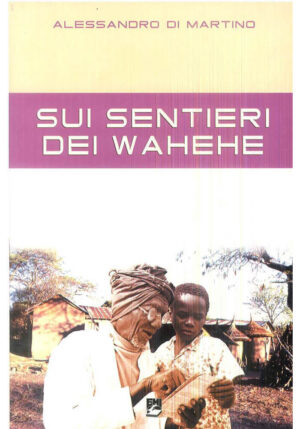 SUI SENTIERI DEI WAHEHE