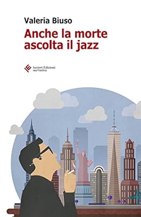 ANCHE LA MORTE ASCOLTA IL JAZZ