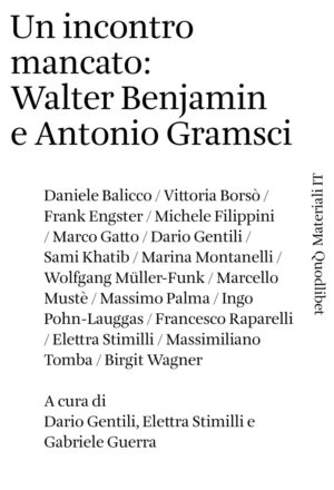 INCONTRO MANCATO: WALTER BENJAMIN E ANTONIO GRAMSCI (UN)