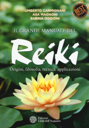 IL GRANDE MANUALE DEL REIKI 3^ ED.