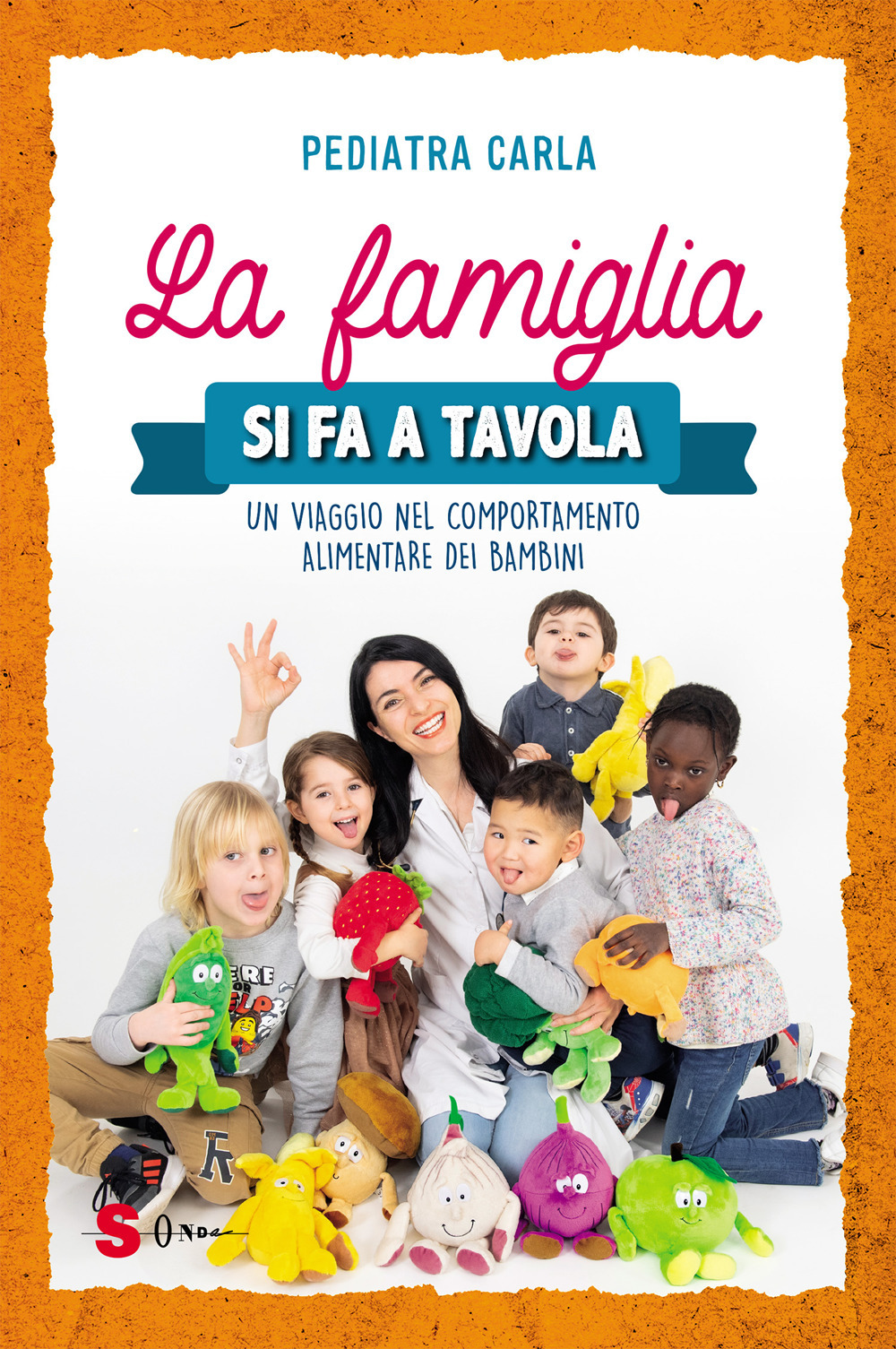 FAMIGLIA SI FA A TAVOLA. UN VIAGGIO NEL COMPORTAMENTO ALIMENTARE DEI BAMBINI (LA)
