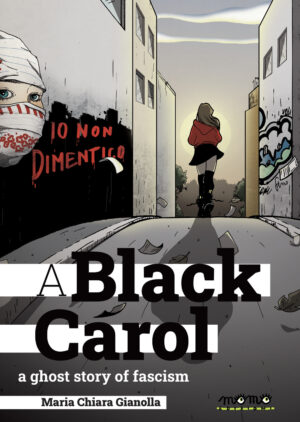 BLACK CAROL. A GHOST STORY OF FASCISM (A)