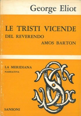 LE TRISTI VICENDE DEL REVERENDO AMOS BARTON