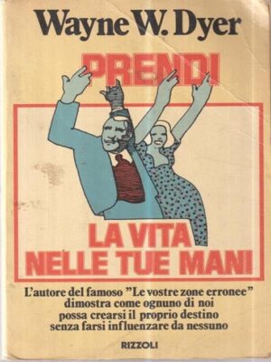 Prendi la vita nelle tue mani