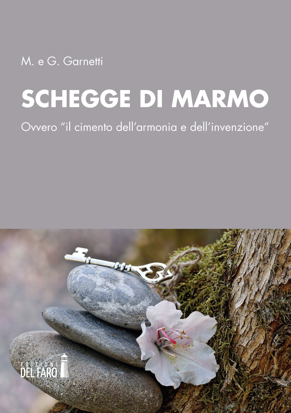 Schegge di marmo. Ovvero «il cimento dell’armonia e dell’invenzione»