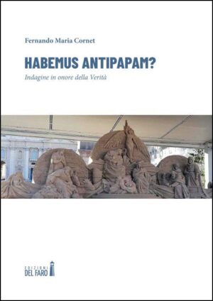 HABEMUS ANTIPAPAM?