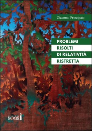 PROBLEMI RISOLTI DI RELATIVITÀ RISTRETTA