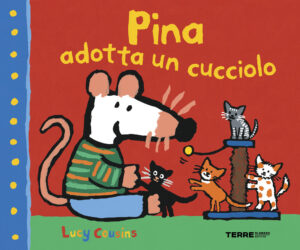 Pina adotta un cucciolo. Ediz. a colori