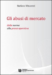 ABUSI DI MERCATO (GLI)