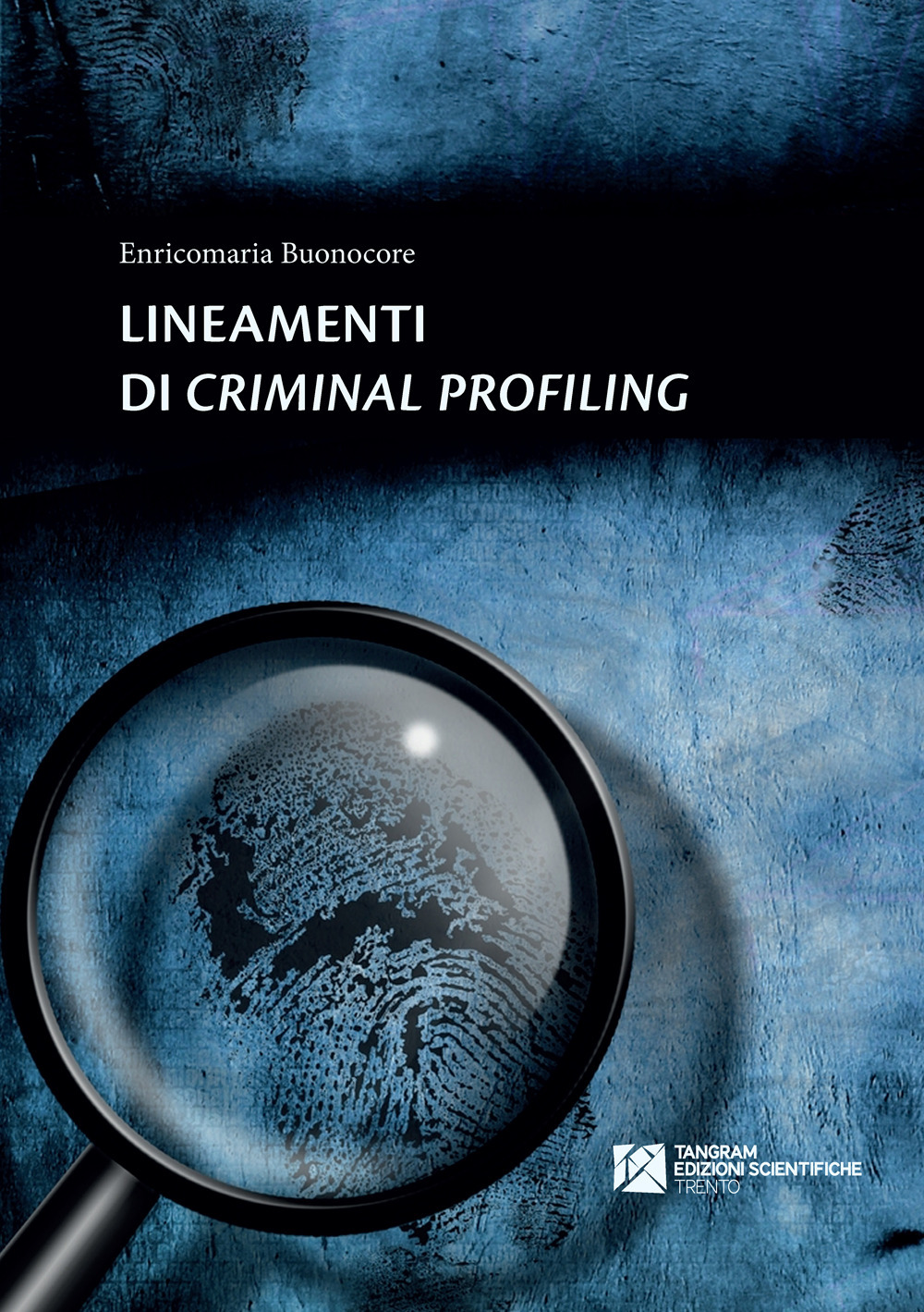 LINEAMENTI DI CRIMINAL PROFILING