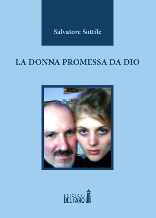 DONNA PROMESSA DA DIO (LA)