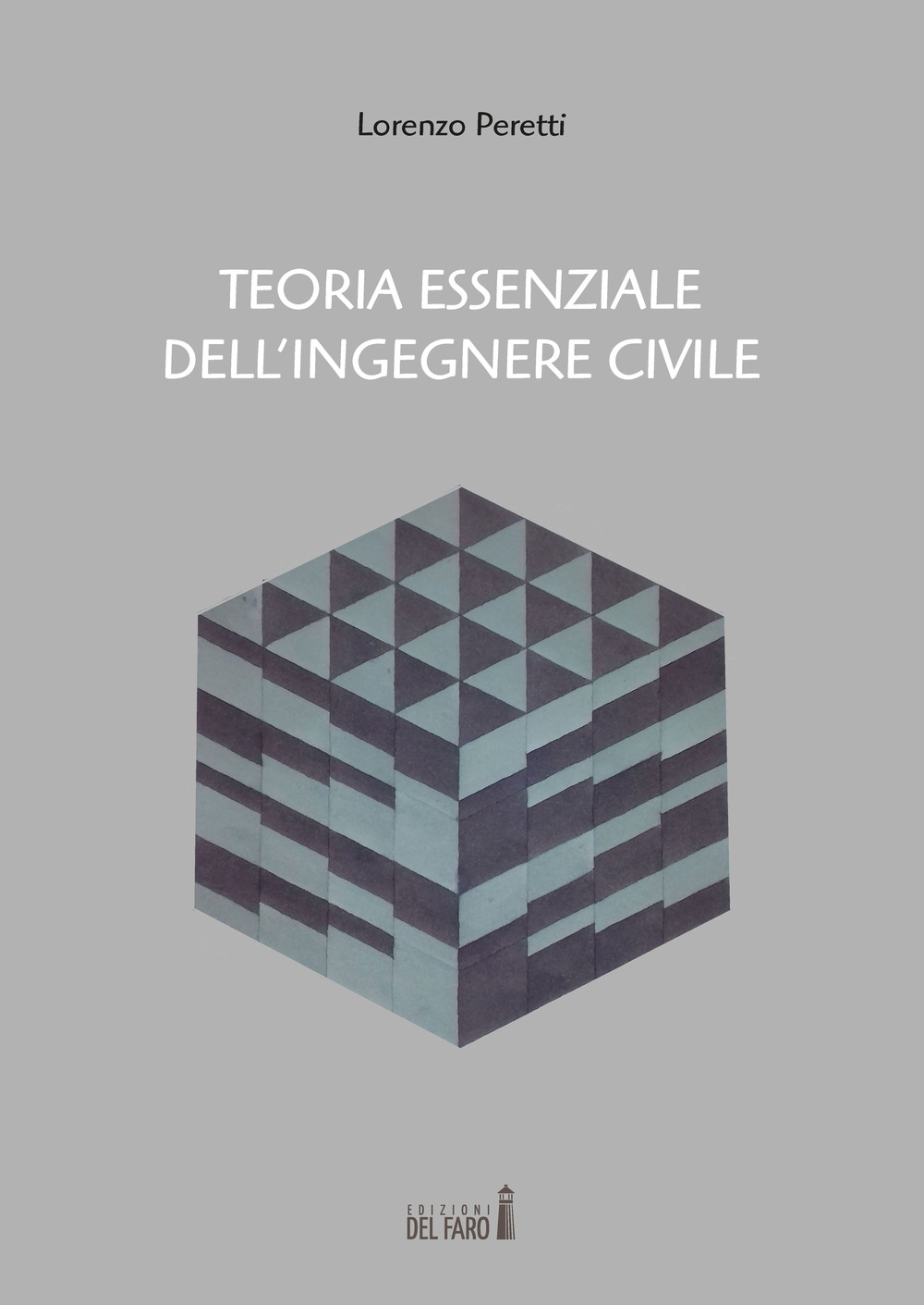 Teoria essenziale dell’ingegnere civile
