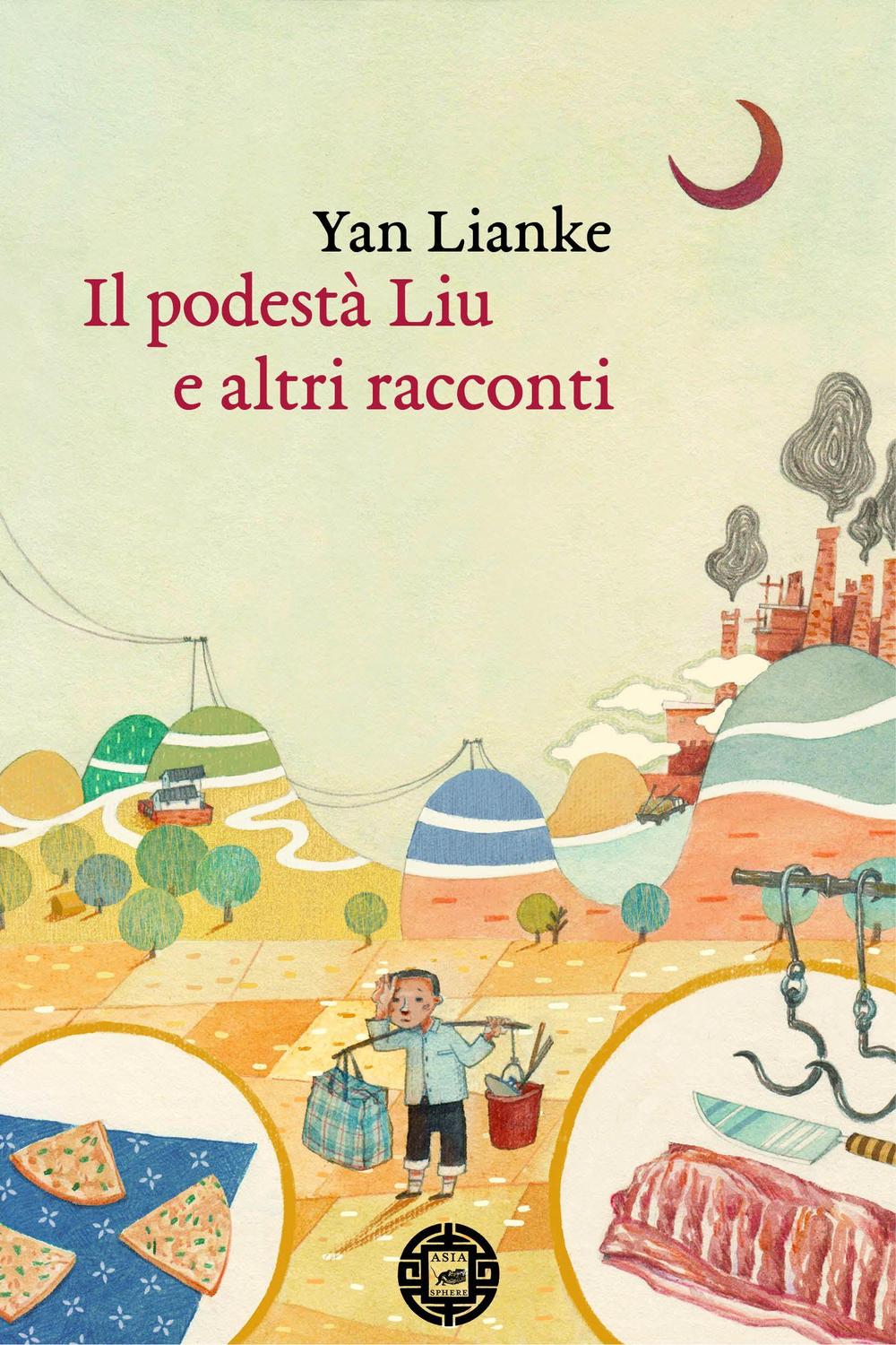 PODESTÀ LIU E ALTRI RACCONTI (IL)