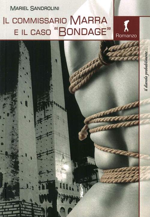 COMMISSARIO MARRA E IL CASO «BONDAGE» (IL)