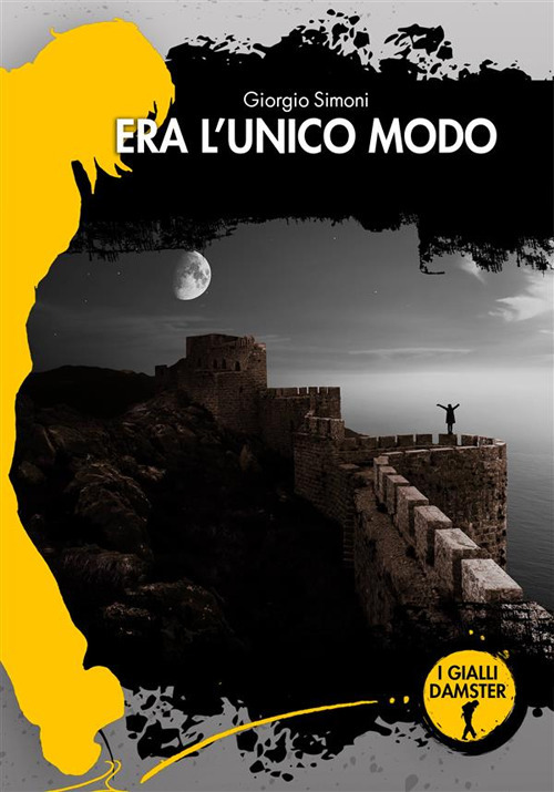 ERA L’UNICO MODO