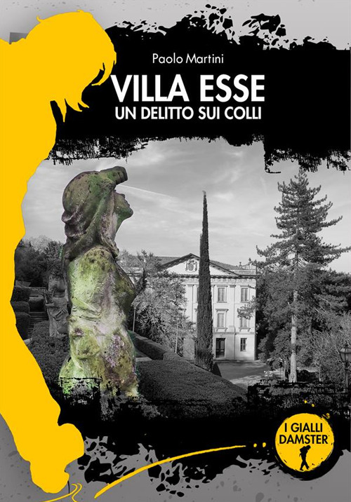 VILLA ESSE. UN DELITTO SUI COLLI