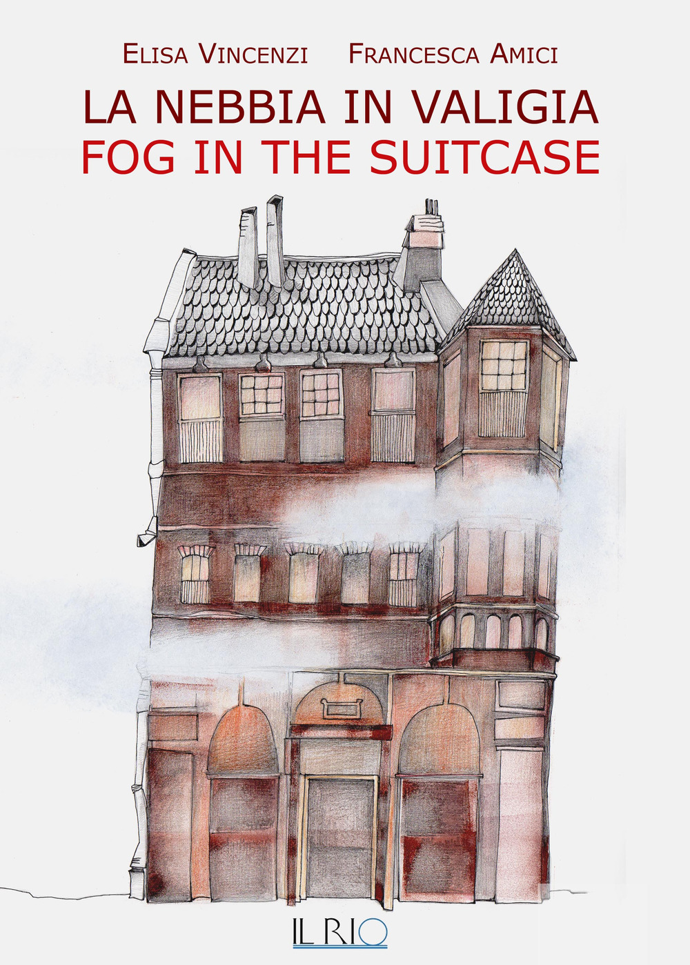 NEBBIA IN VALIGIA-FOG IN THE SUITCASE. EDIZ. BILINGUE (LA)