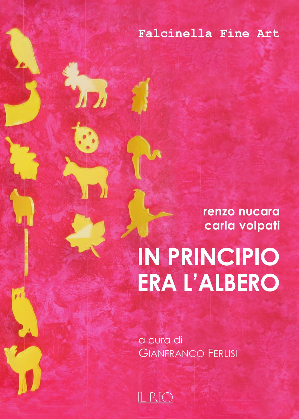 IN PRINCIPIO ERA L’ALBERO. EDIZ. ILLUSTRATA