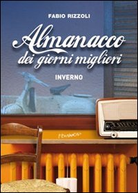 ALMANACCO DEI GIORNI MIGLIORI. INVERNO