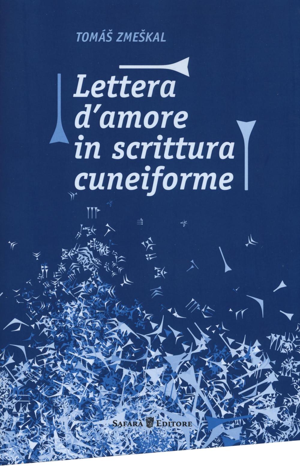 Lettera d’amore in scrittura cuneiforme