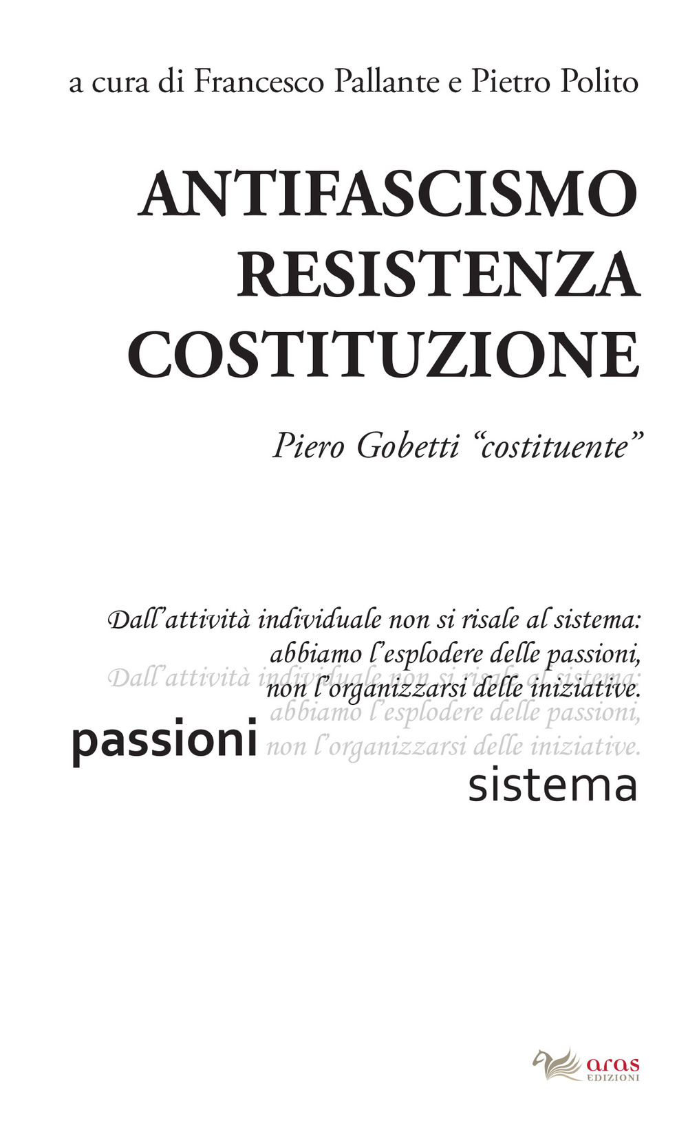 ANTIFASCISMO, RESISTENZA, COSTITUZIONE. PIERO GOBETTI «COSTITUENTE»