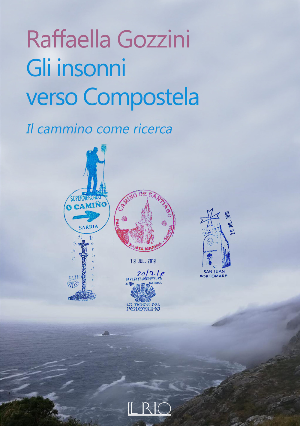 INSONNI VERSO COMPOSTELA. IL CAMMINO COME RICERCA (GLI)