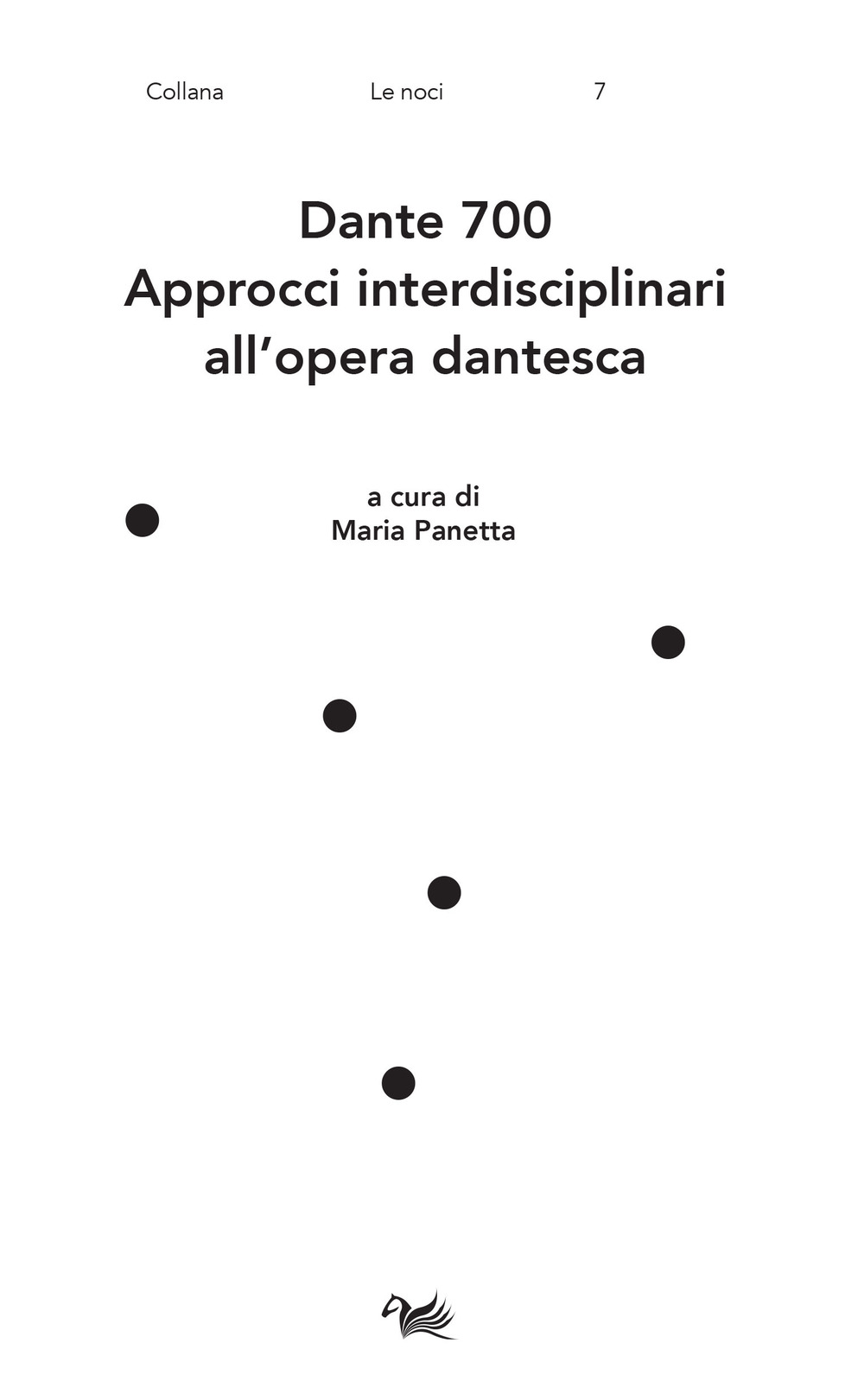 DANTE 700. APPROCCI INTERDISCIPLINARI ALL’OPERA DANTESCA