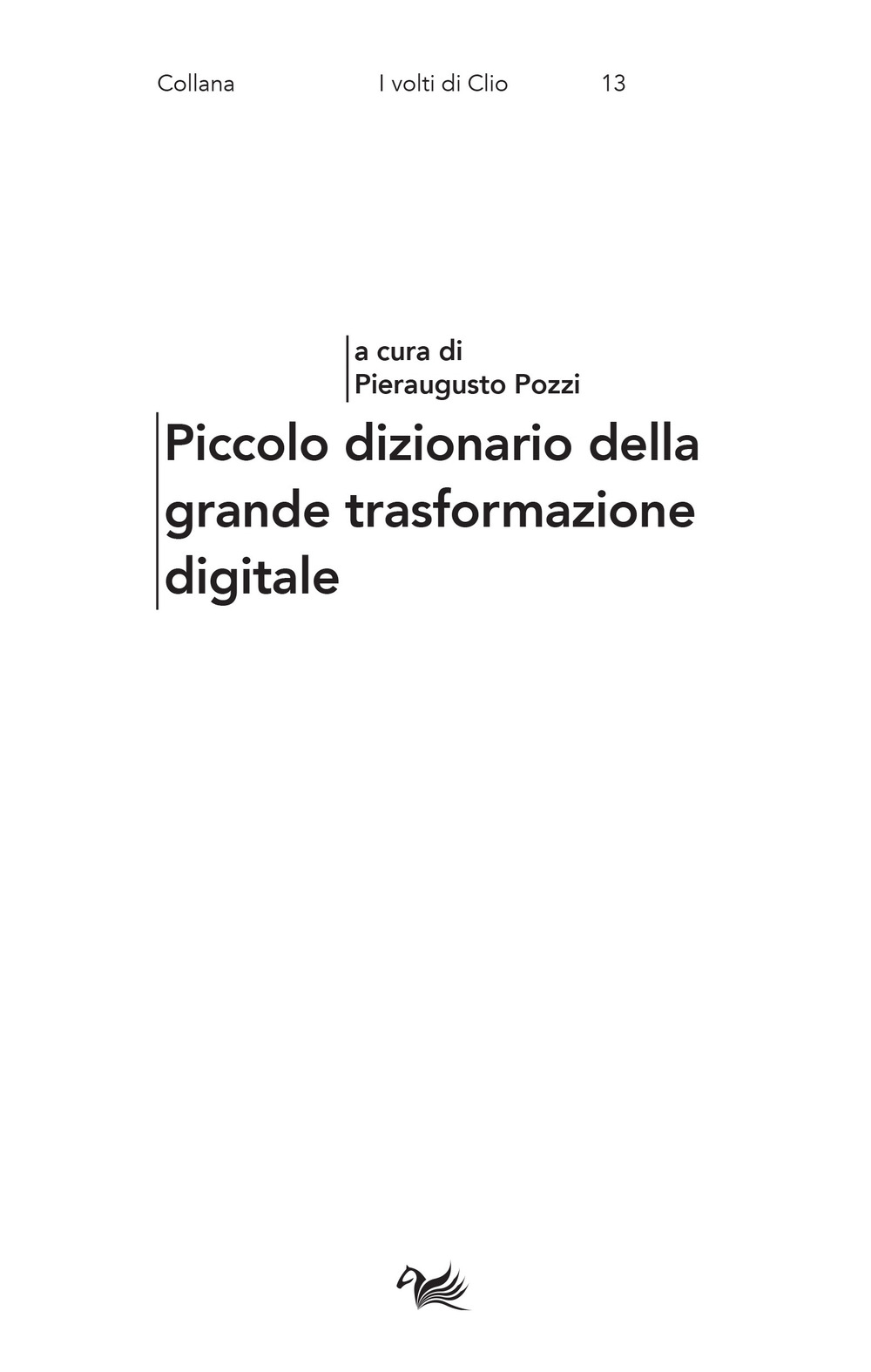 PICCOLO DIZIONARIO DELLA GRANDE TRASFORMAZIONE DIGITALE