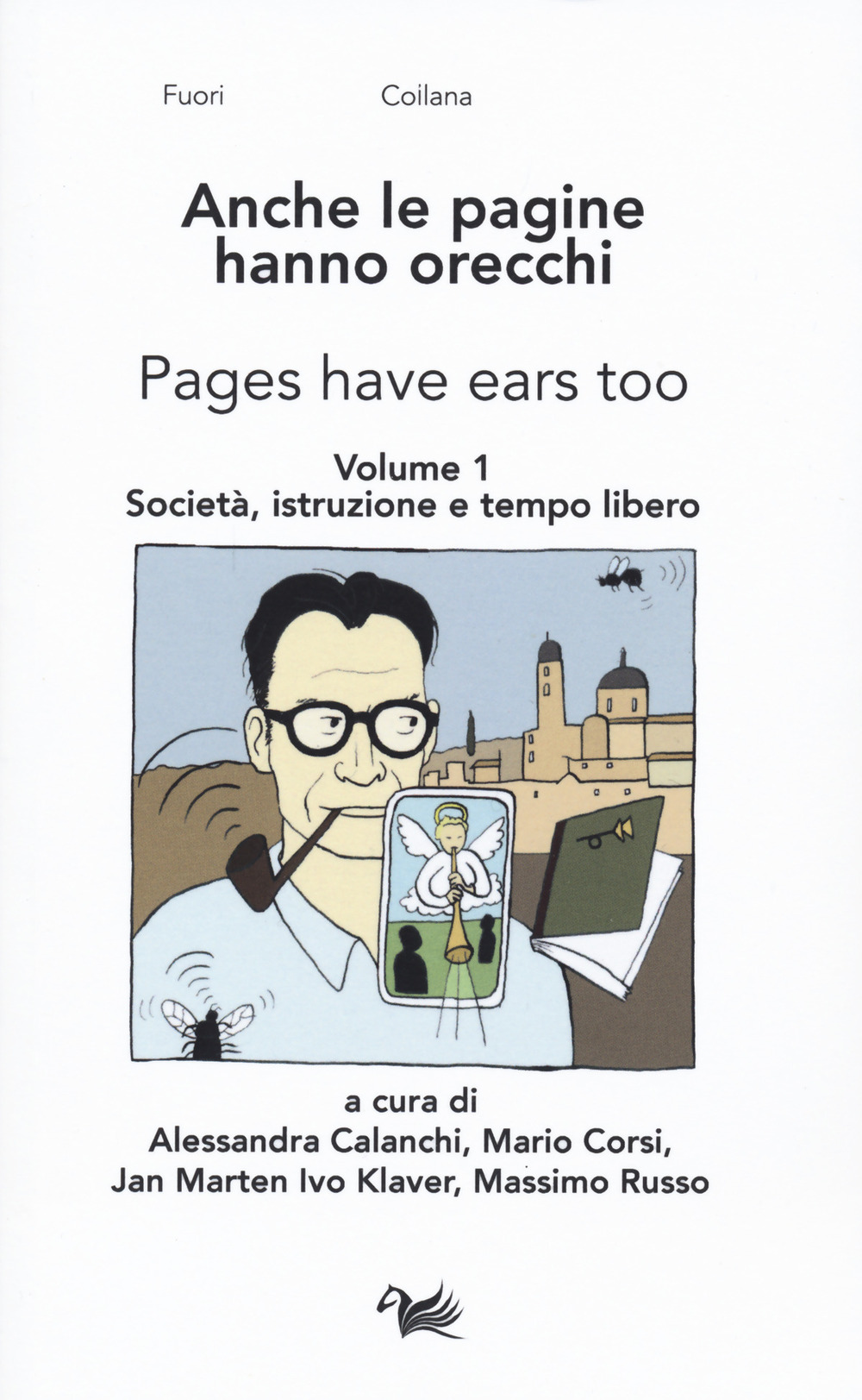 ANCHE LE PAGINE HANNO ORECCHIE-PAGES HAVE EARS TOO