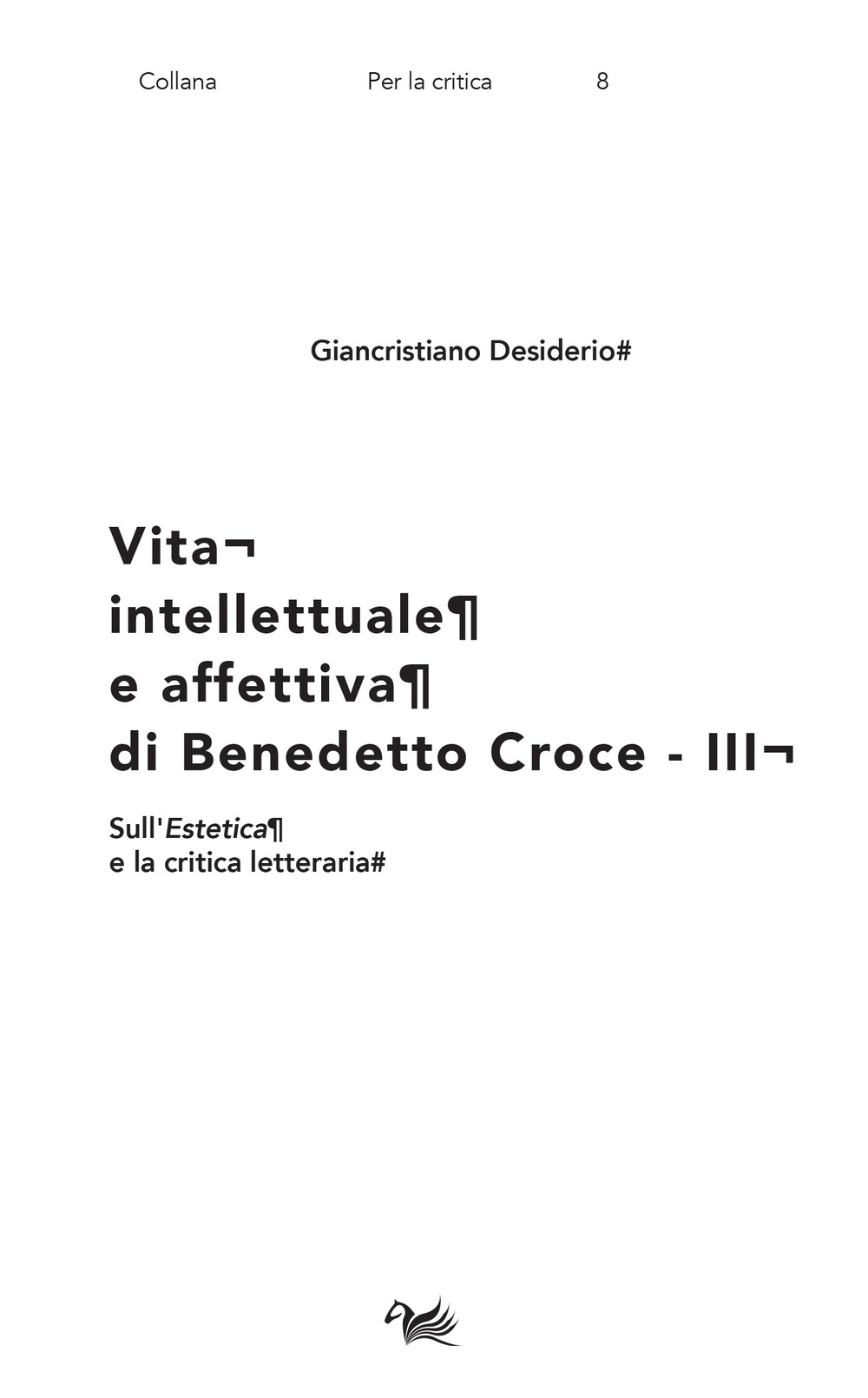 VITA INTELLETTUALE E AFFETTIVA DI BENEDETTO CROCE