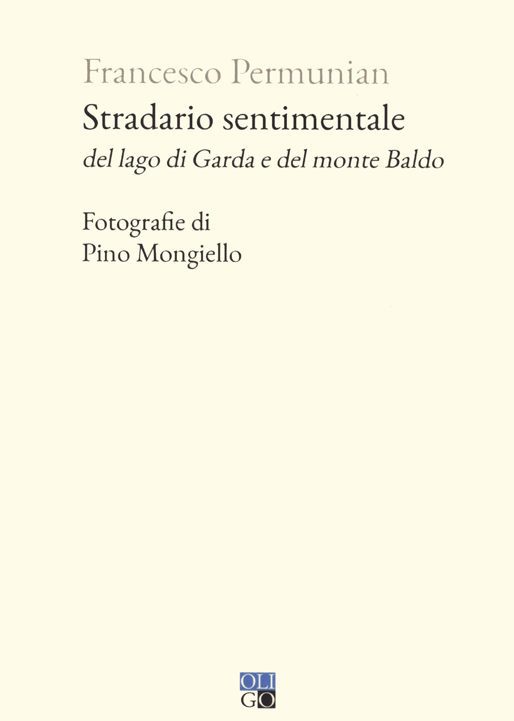 STRADARIO SENTIMENTALE DEL LAGO DI GARDA E DEL MONTE BALDO