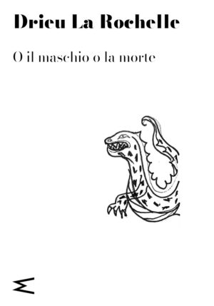 O IL MASCHIO O LA MORTE
