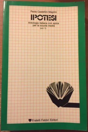 IPOTESI (antologia italiana con epica per la scuola media)