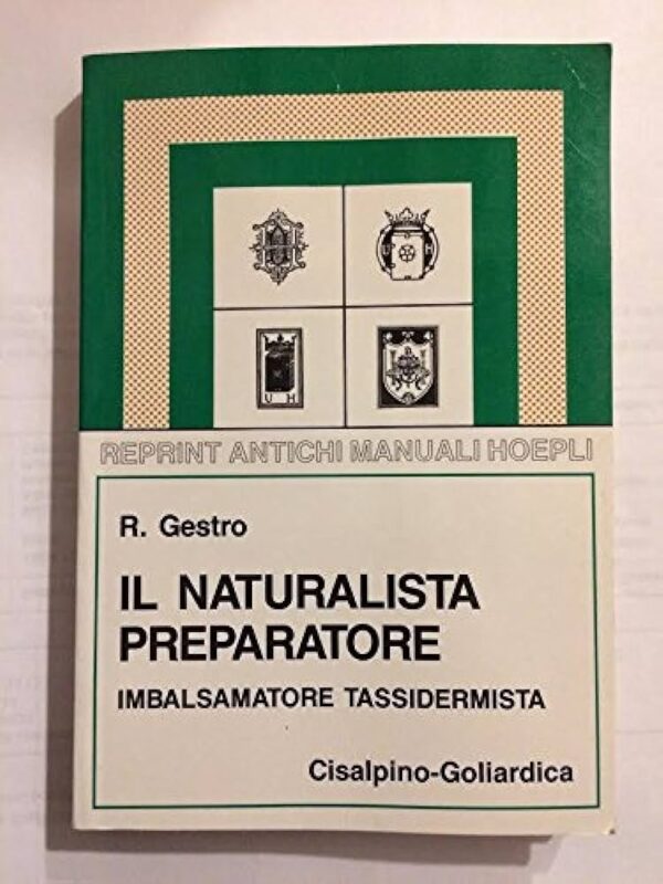 IL NATURALISTA PREPARATORE (IMBALSAMATORE PREPARATORE)
