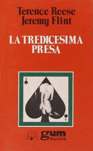 TREDICESIMA PRESA (LA)