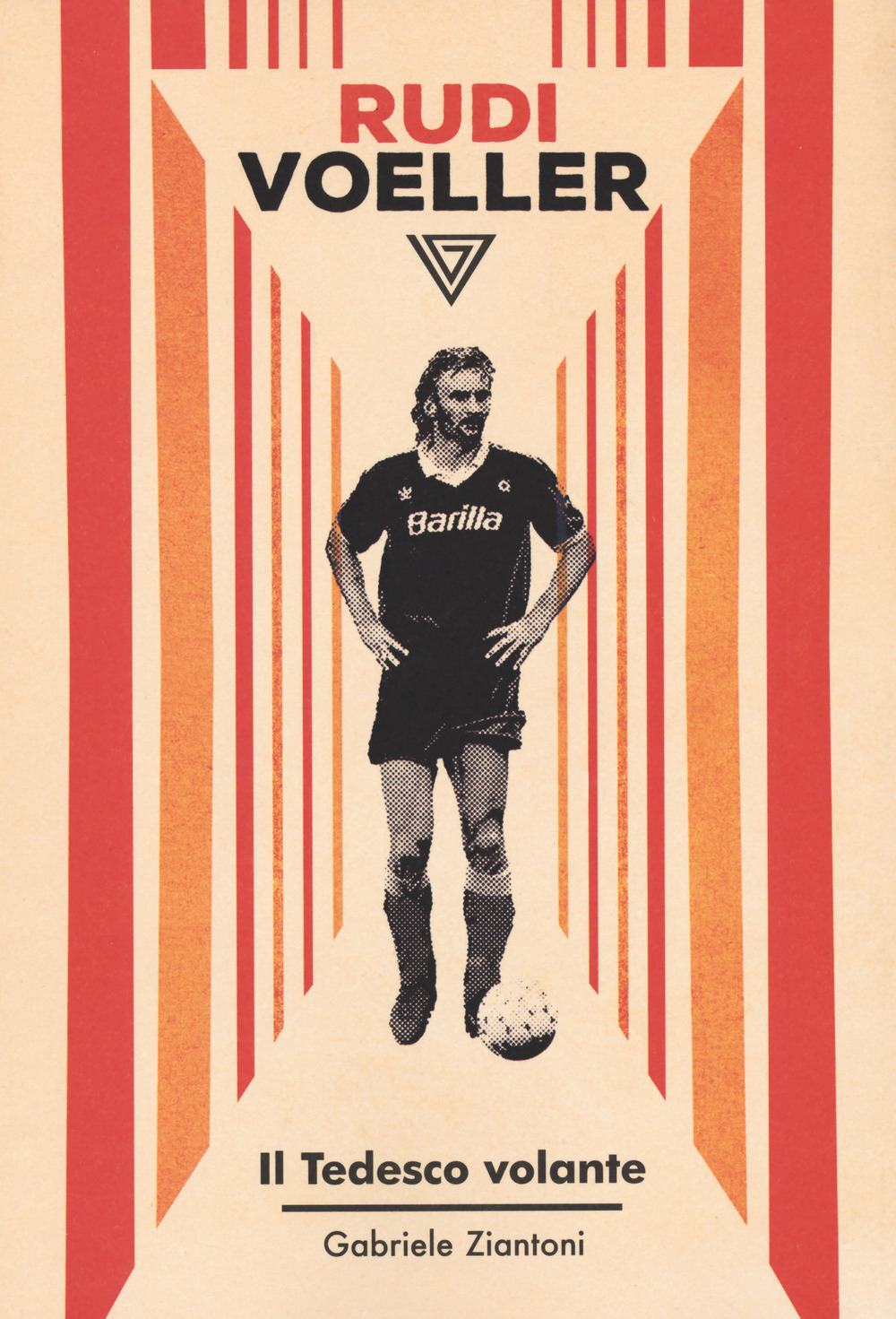 RUDI VOLLER. IL TEDESCO VOLANTE