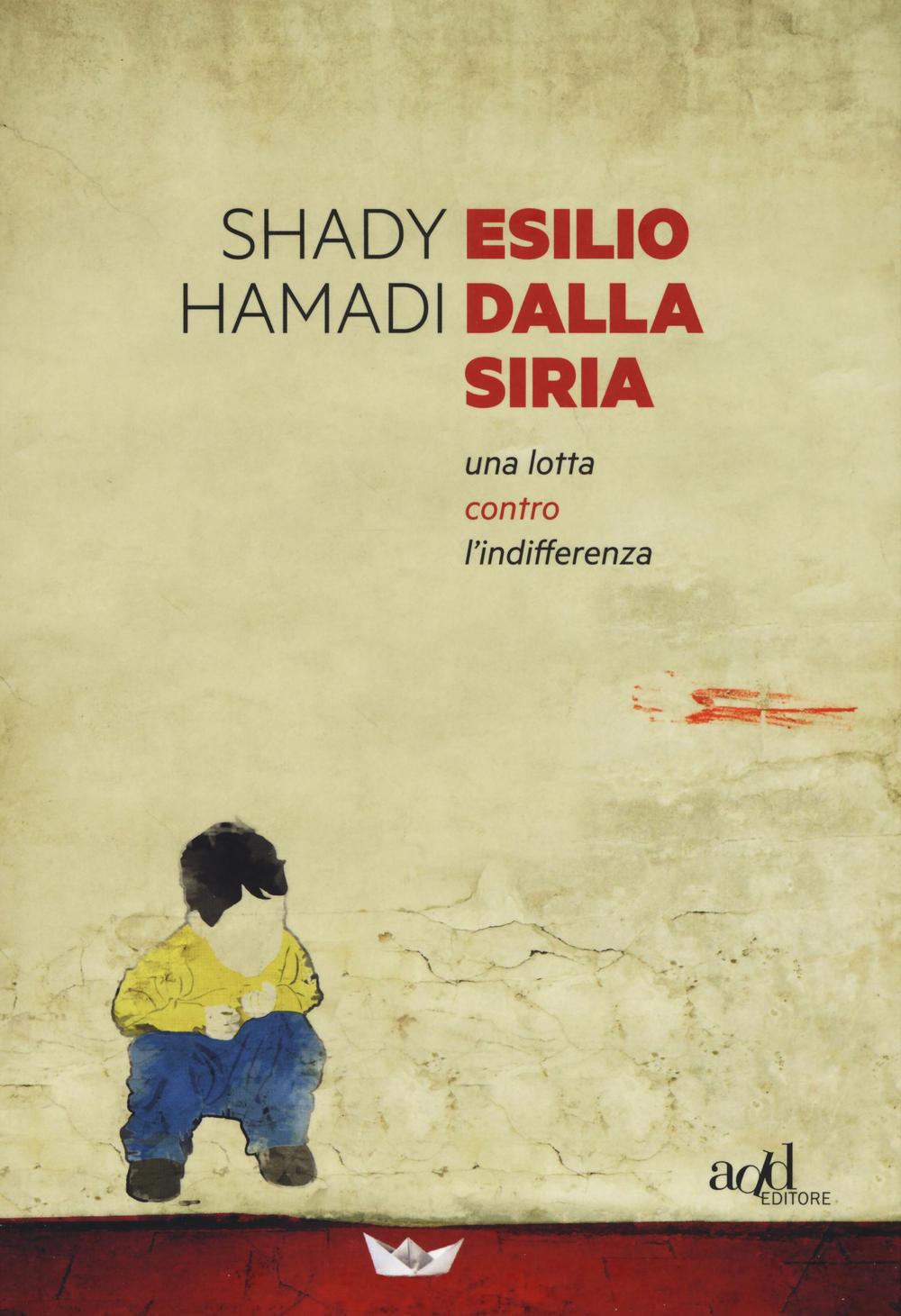 ESILIO DALLA SIRIA. UNA LOTTA CONTRO L’INDIFFERENZA