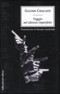 VIAGGIO NEL SILENZIO IMPERFETTO